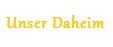 Unser Daheim