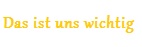 Das ist uns wichtig